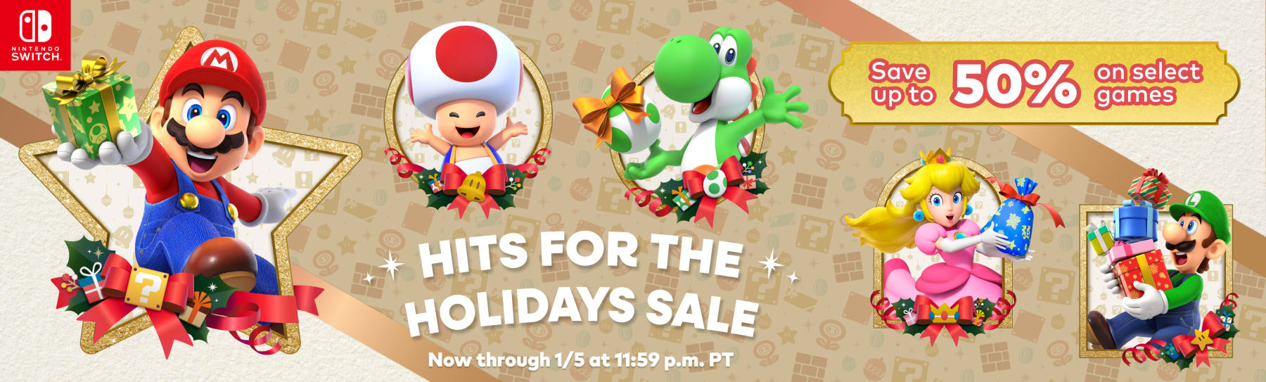 Hits for the holidays sale - Save up to 50% on select games - Now through 1/5 at 11:59 p.m. PT