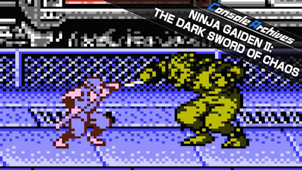 Console Archives NINJA GAIDEN II: THE DARK SWORD OF CHAOS for