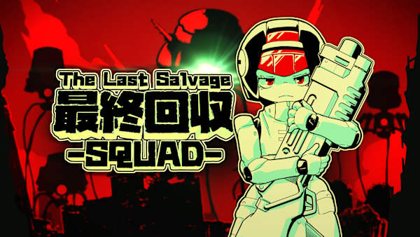The Last Salvage Squad for Nintendo Switch 2 - Nintendo Official Site