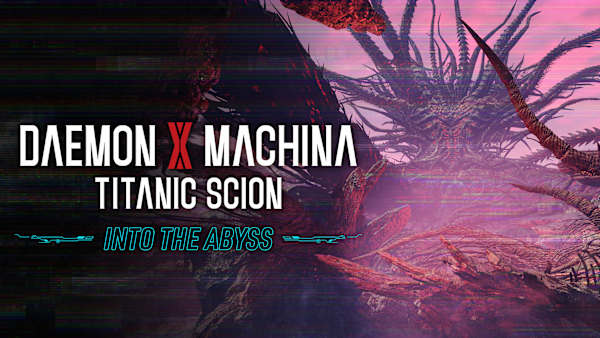 Daemon X Machina: Titanic Scion - Into the Abyss for Nintendo