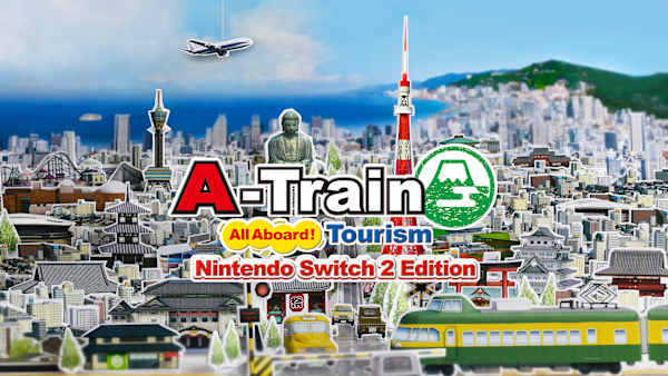 A-Train: All Aboard! Tourism Nintendo Switch 2 Edition upgrade