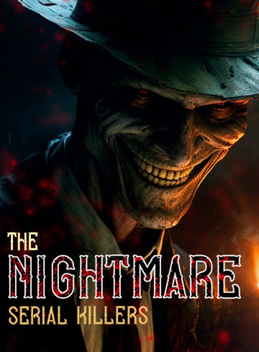 The Nightmare: Serial Killers