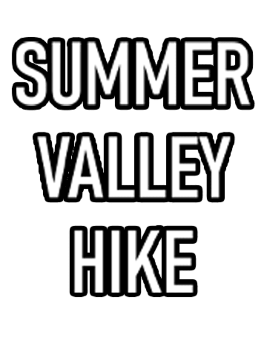 Summer Valley Hike
