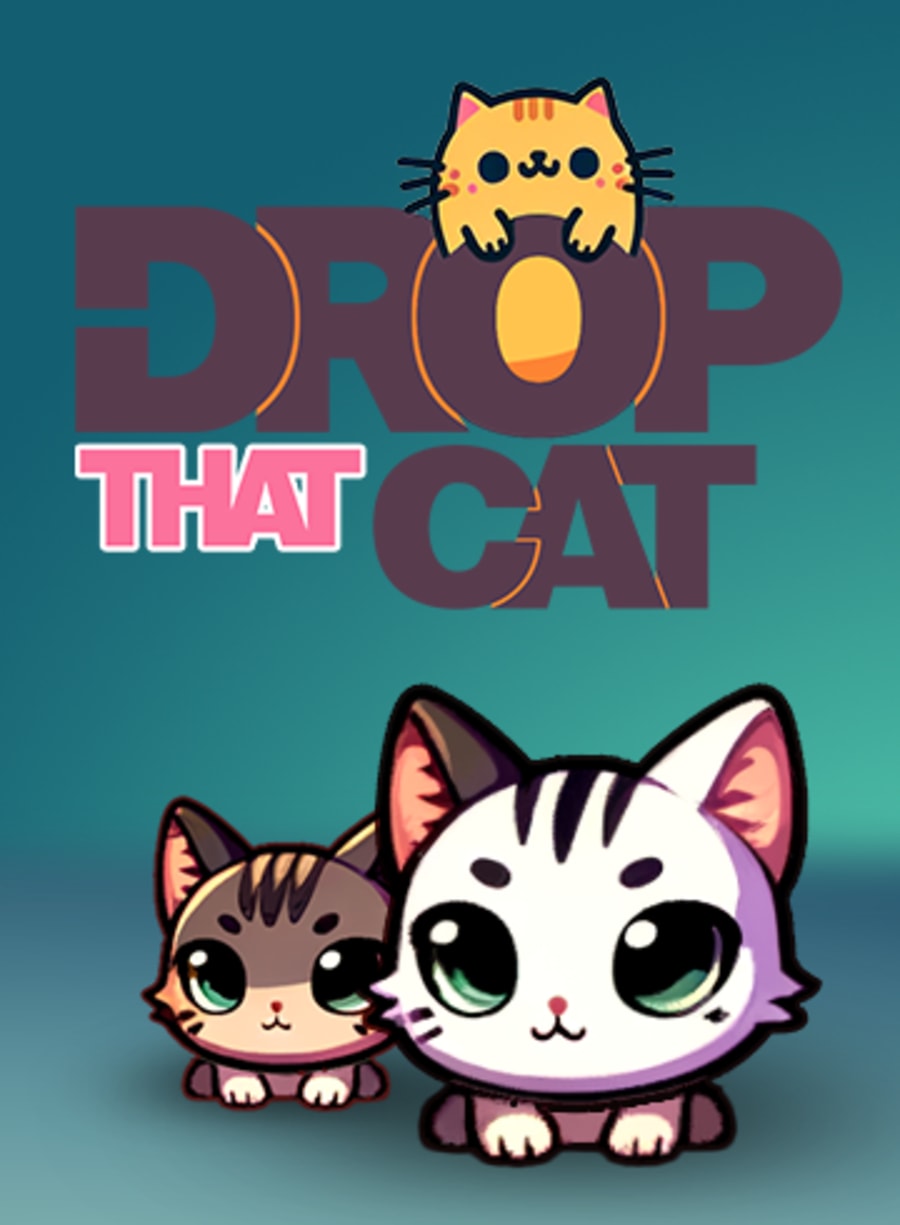 Drop That Cat