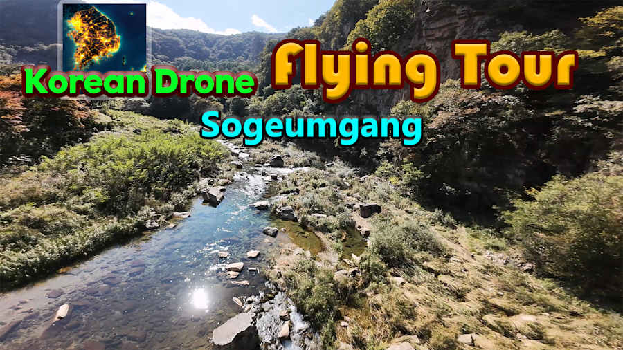 Korean Drone Flying Tour Sogeumgang