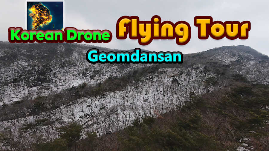 Korean Drone Flying Tour Geomdansan