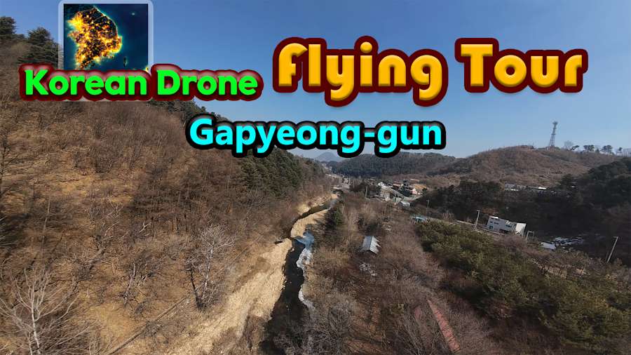 Korean Drone Flying Tour Gapyeong-gun