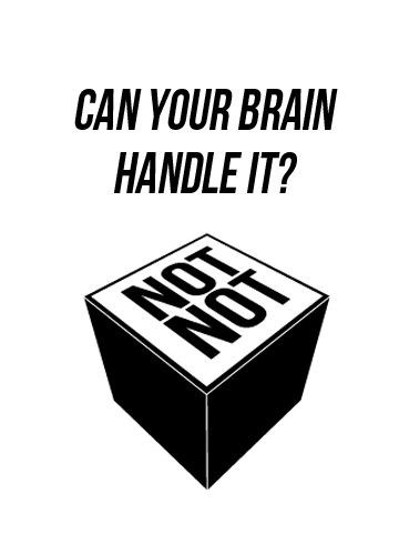 Not Not - A Brain Buster