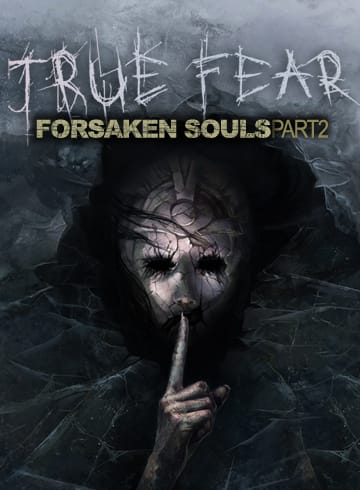 True Fear: Forsaken Souls - Part 2