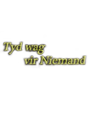 Tyd wag vir Niemand