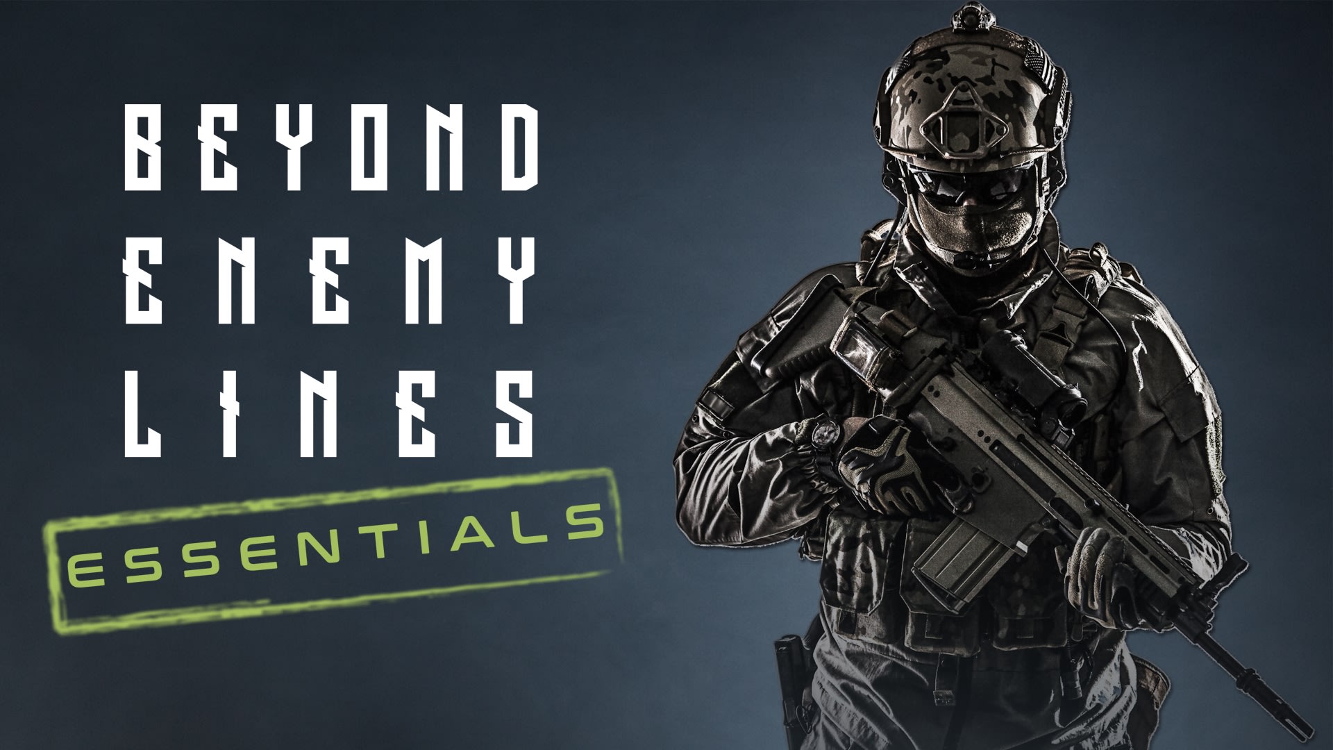 Beyond Enemy Lines: Essentials