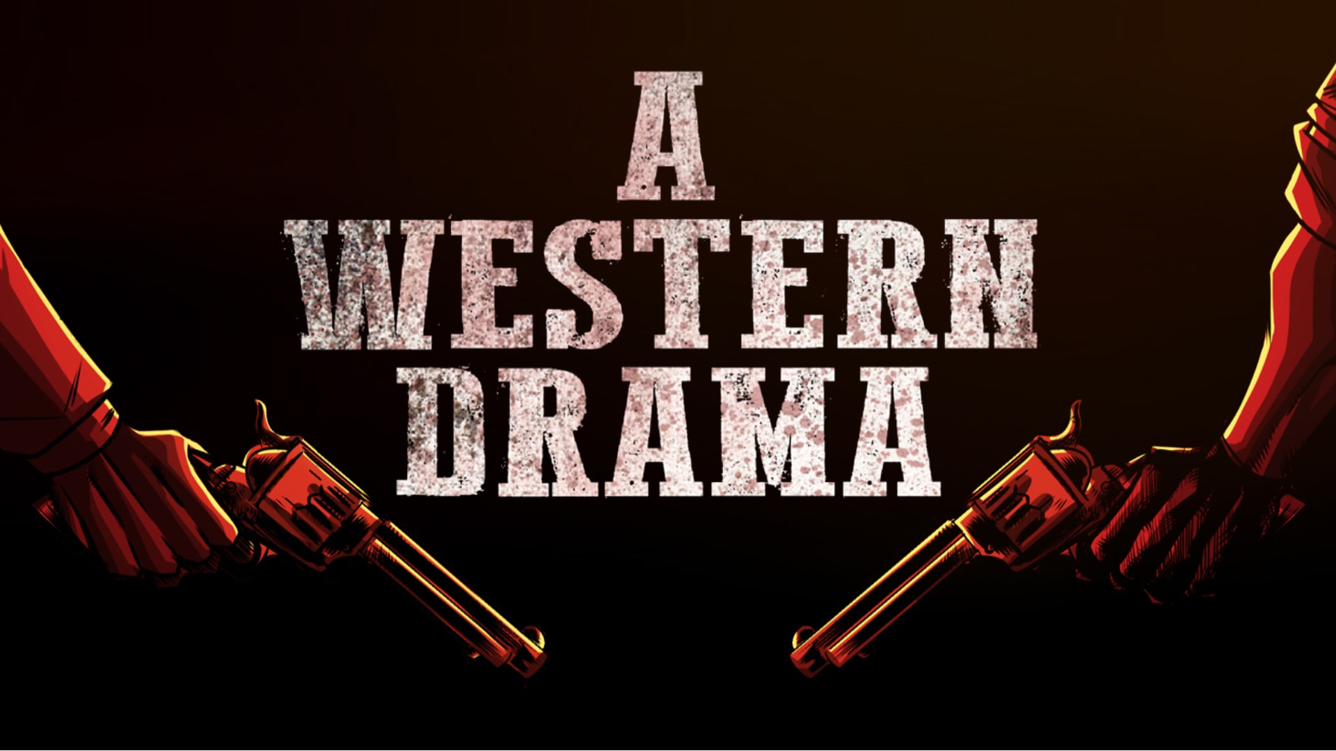 A Western Drama