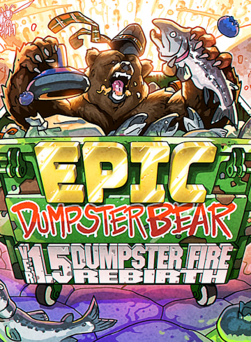 Epic Dumpster Bear 1.5 DX: Dumpster Fire Rebirth