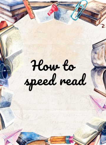 How to speed read: Techniques for rapid learning