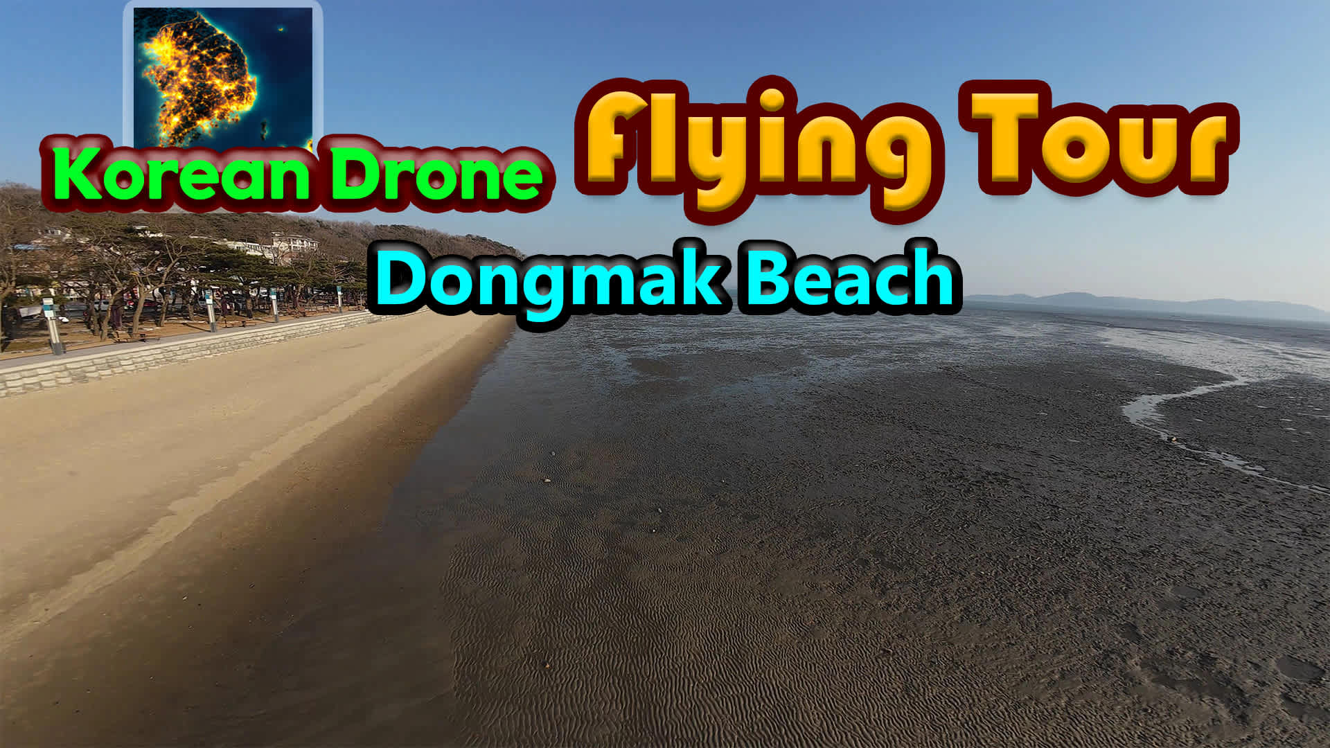 Korean Drone Flying Tour Dongmak Beach