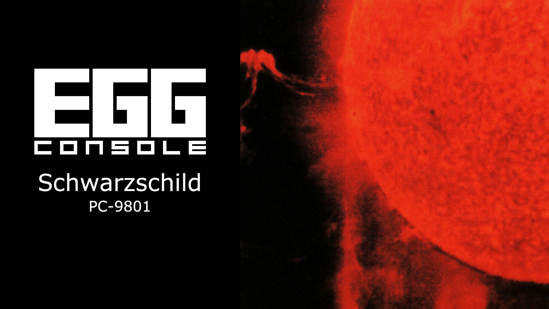 EGGCONSOLE Schwarzschild PC-9801