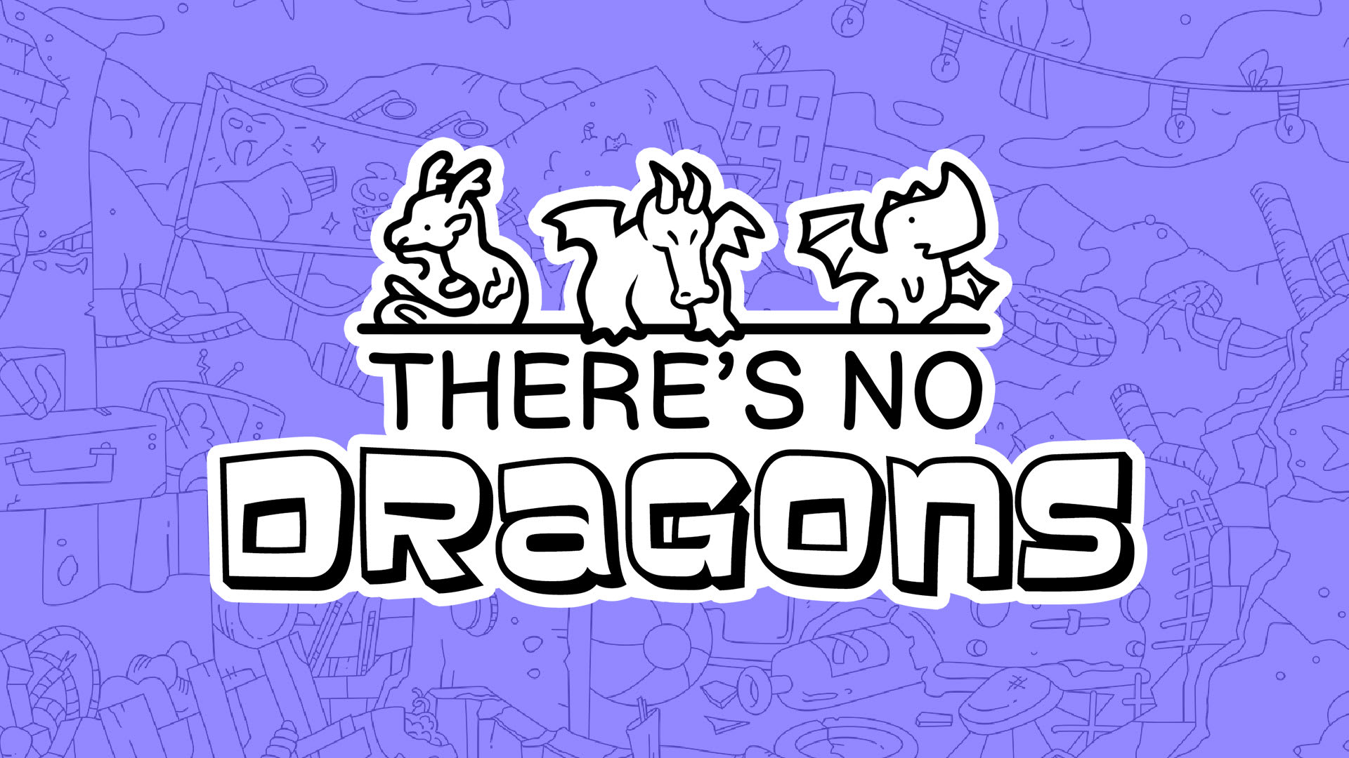 There's no Dragons