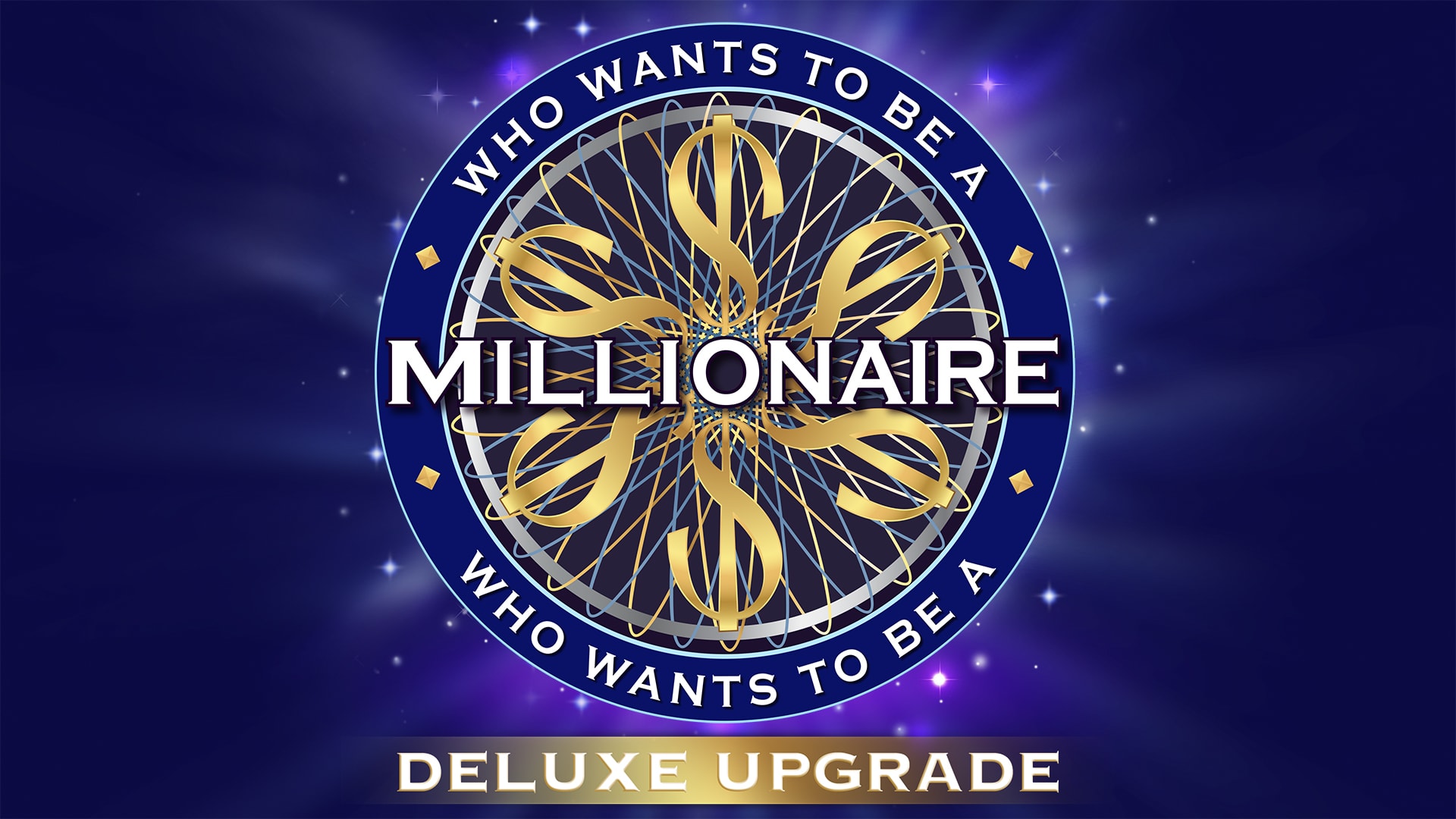 Who Wants to Be a Millionaire? – Deluxe Upgrade