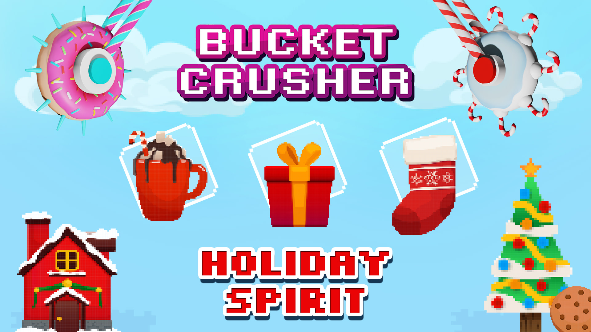 Bucket Crusher: Holiday Spirit 