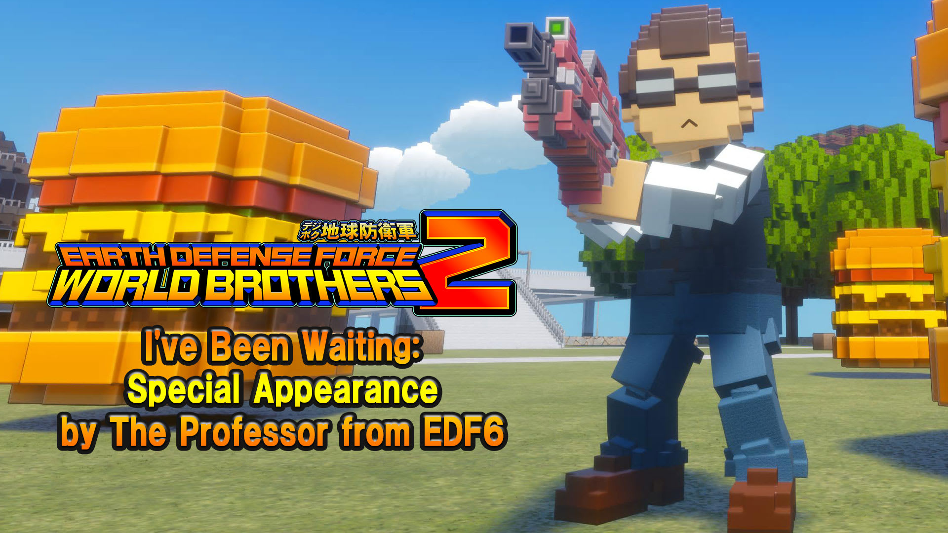 "Additional Character" I've Been Waiting: Special Appearance by The Professor from EDF6