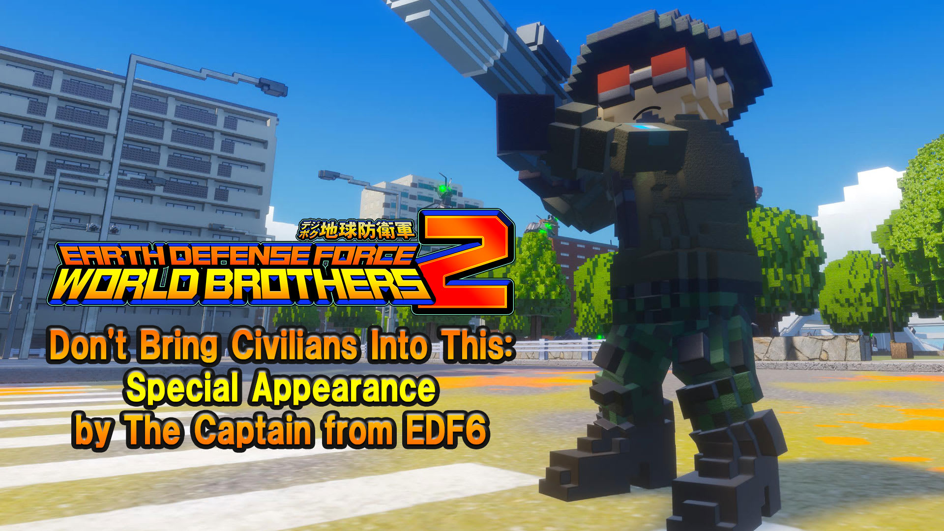 "Additional Character" Don't Bring Civilians Into This: Special Appearance by The Captain from EDF6