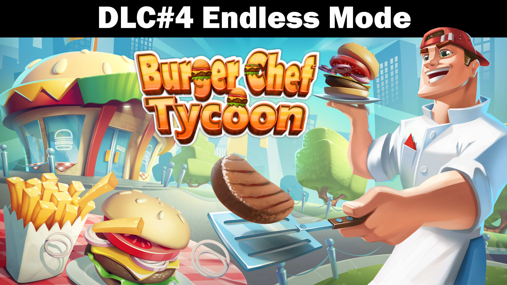 Burger Chef Tycoon- DLC#4 - Endless Mode