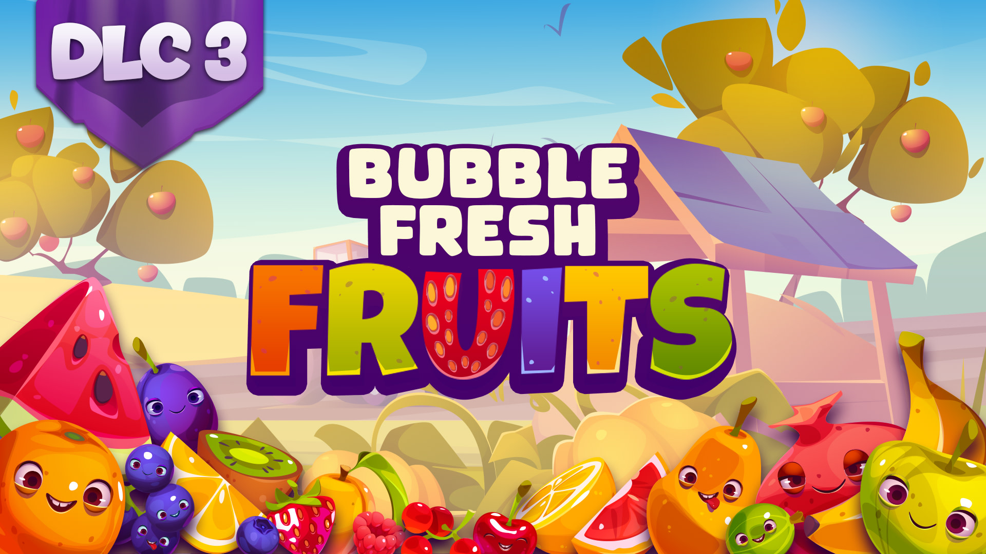 Bubble Fresh Fruits DLC#3