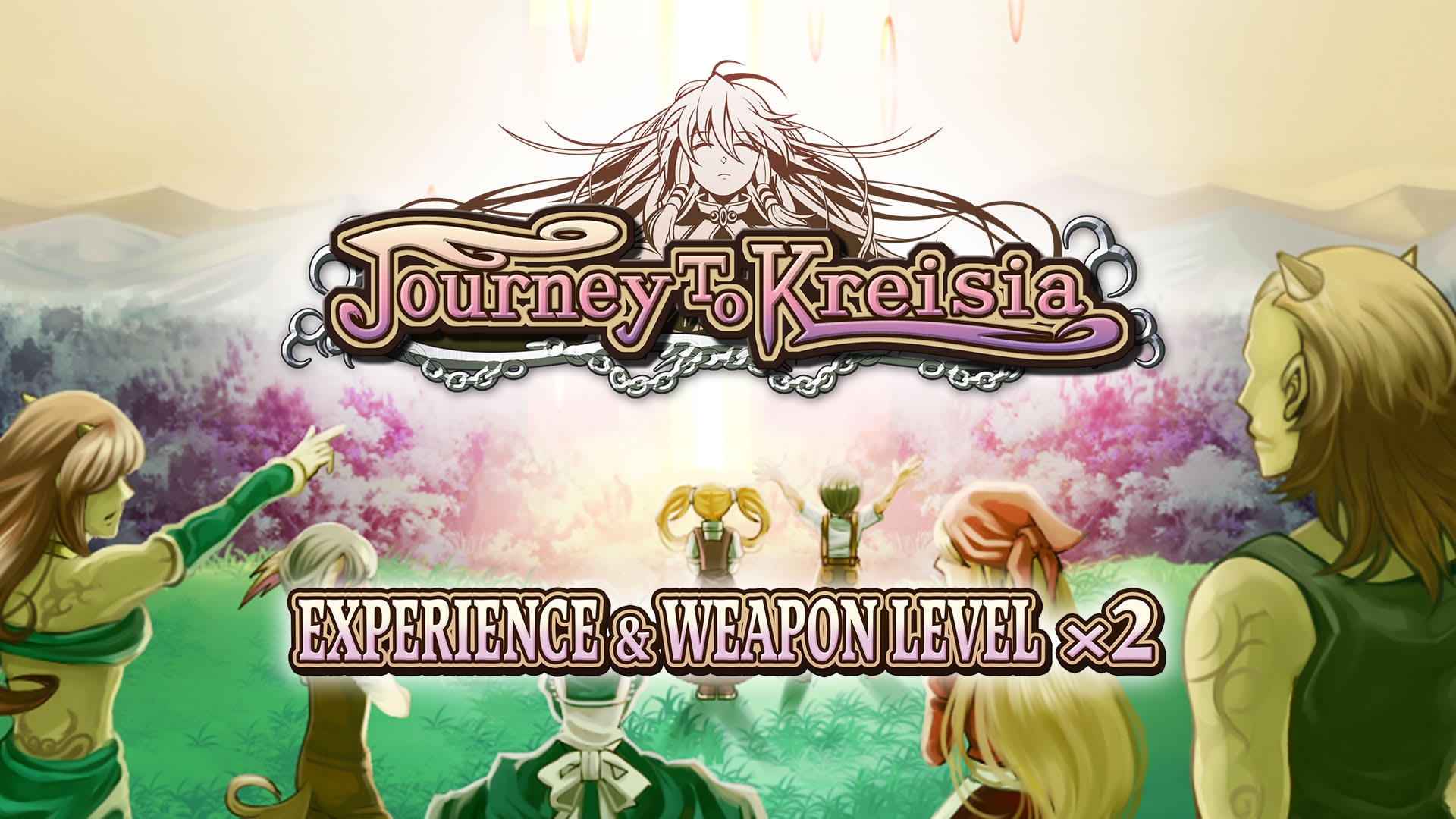 Experience & Weapon Level x2 - Journey to Kreisia