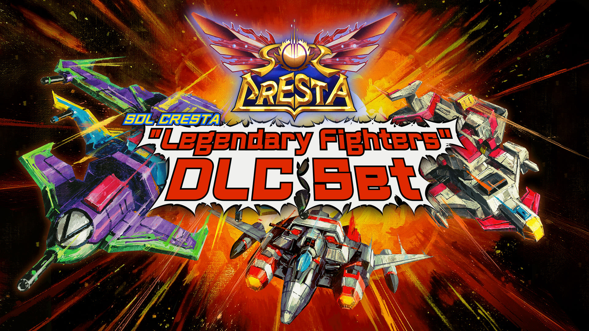 SOL CRESTA "Legendary Fighters" DLC Set