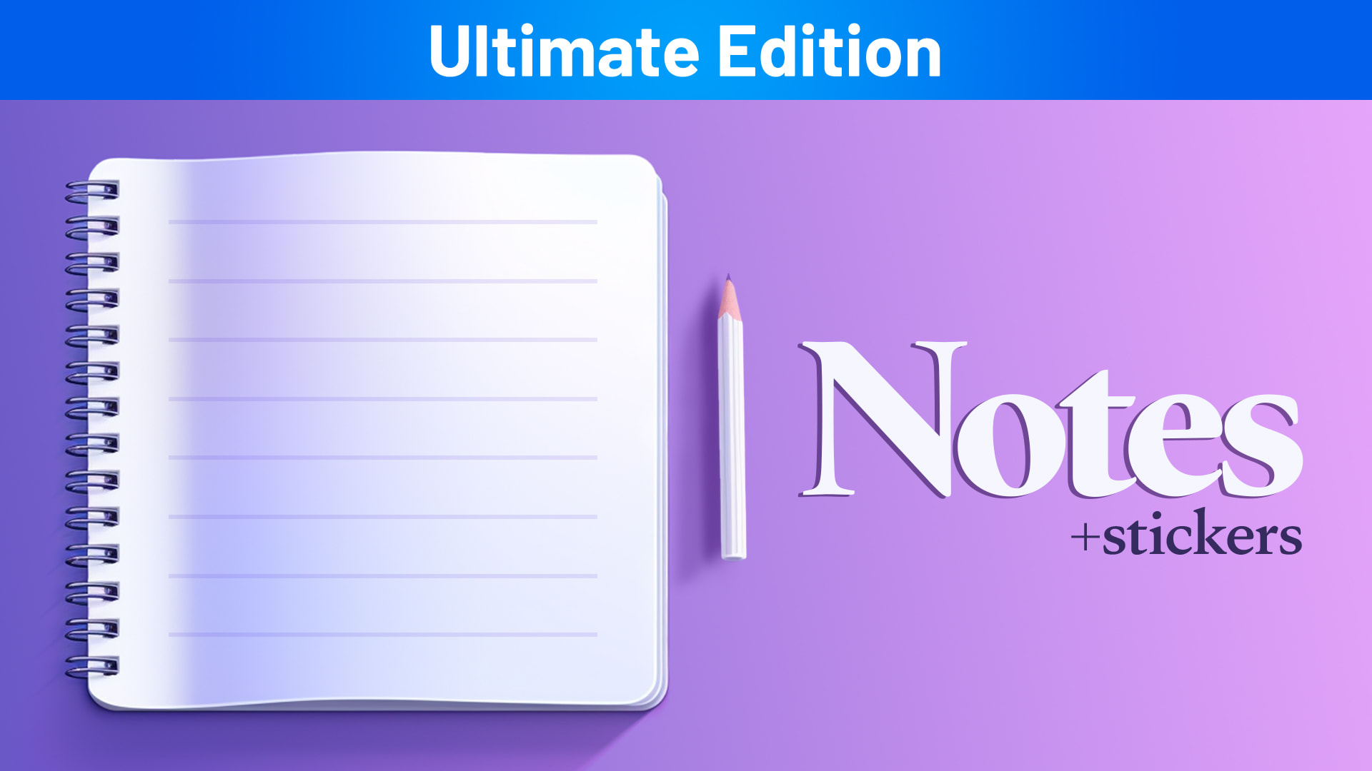 Notes + Stickers Ultimate Edition