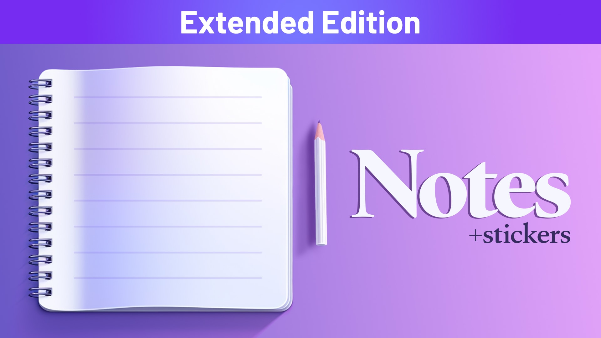 Notes + Stickers Extended Edition