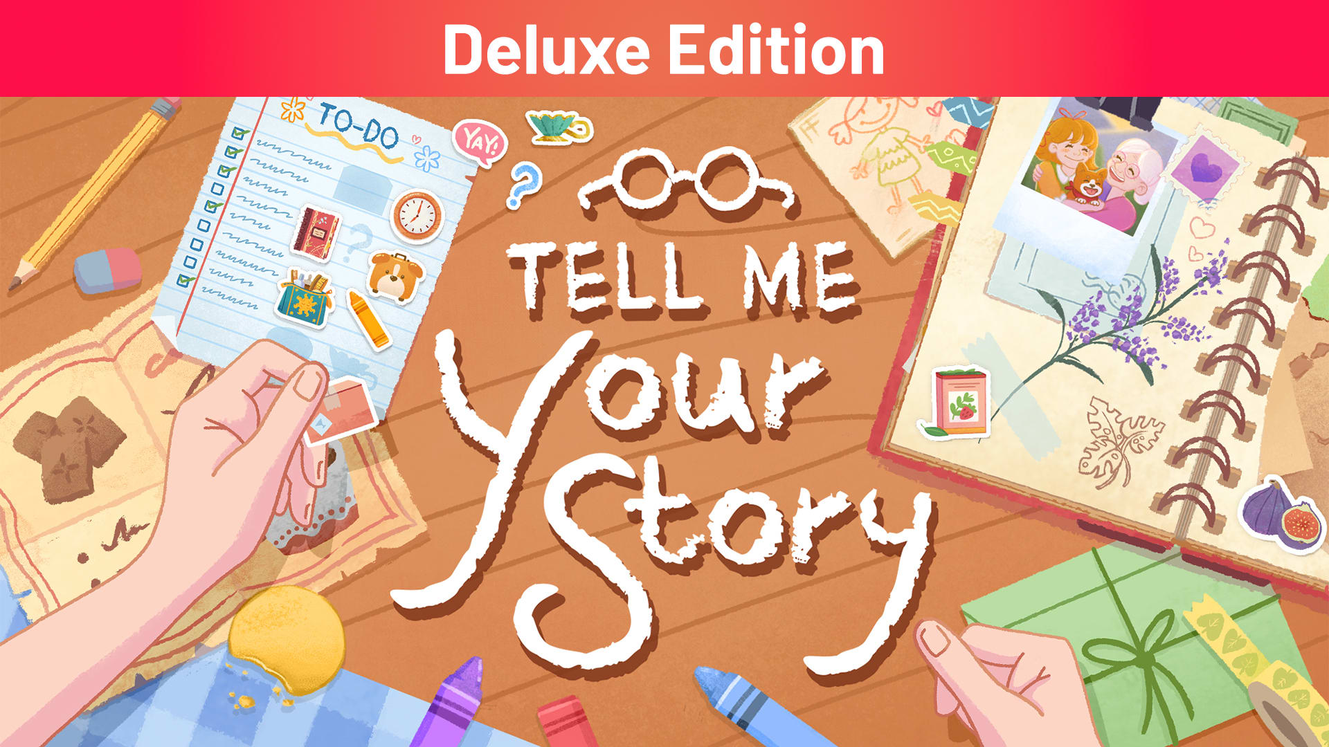 Tell Me Your Story Deluxe Edition