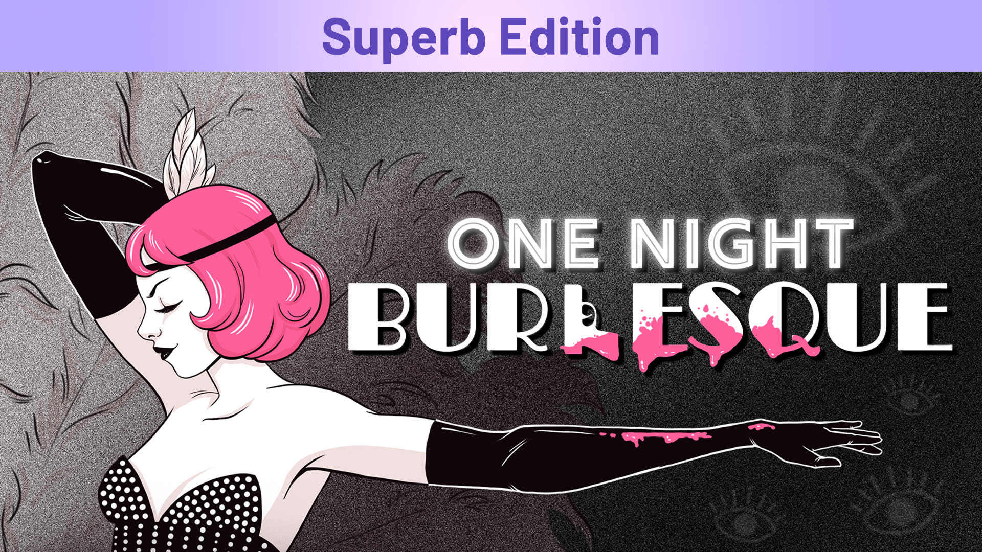 One Night: Burlesque Superb Edition