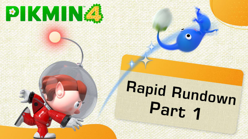 Get to know the basics of Pikmin 4