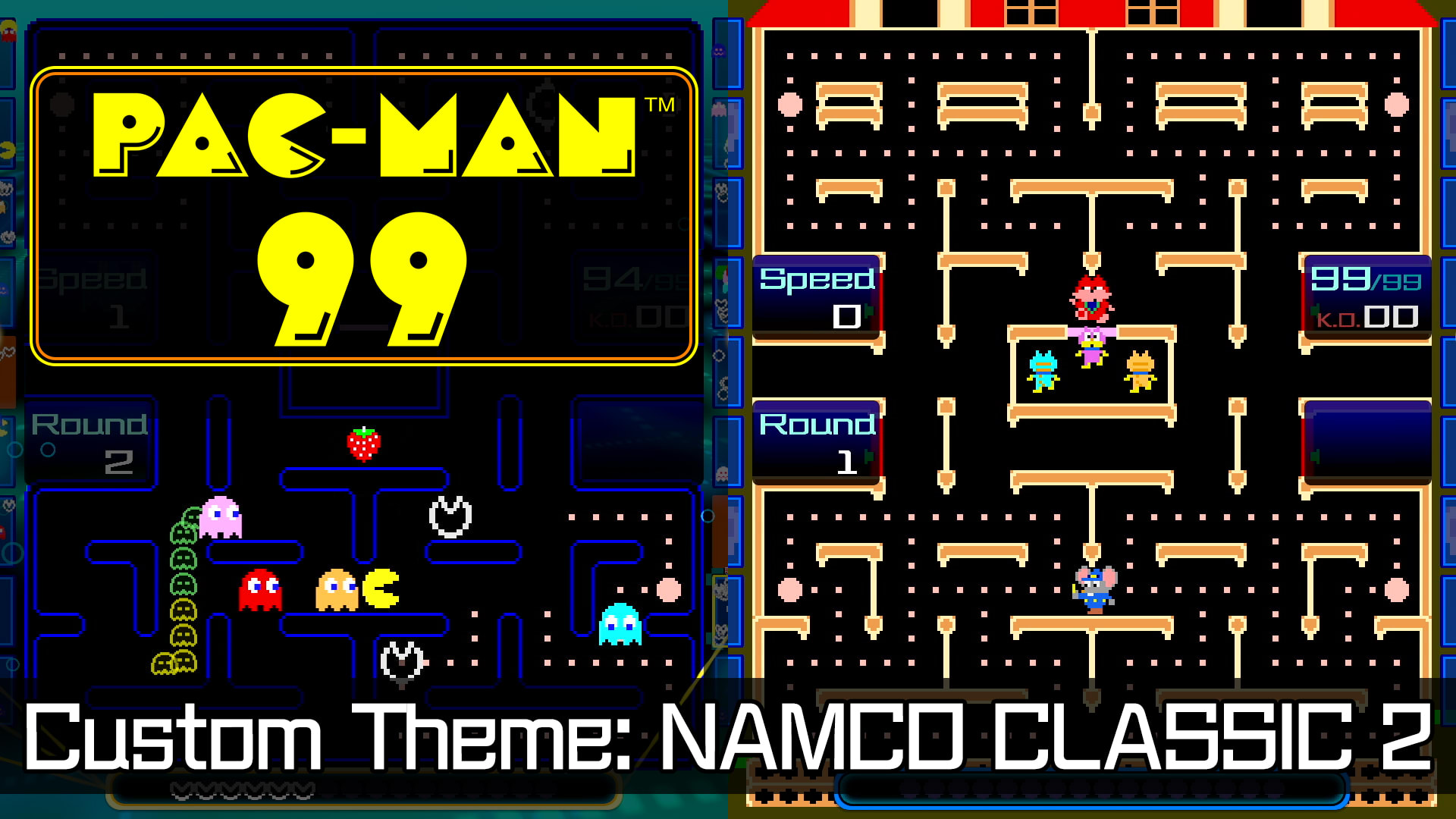 PAC-MAN™ 99 Custom Theme: NAMCO CLASSIC 2
