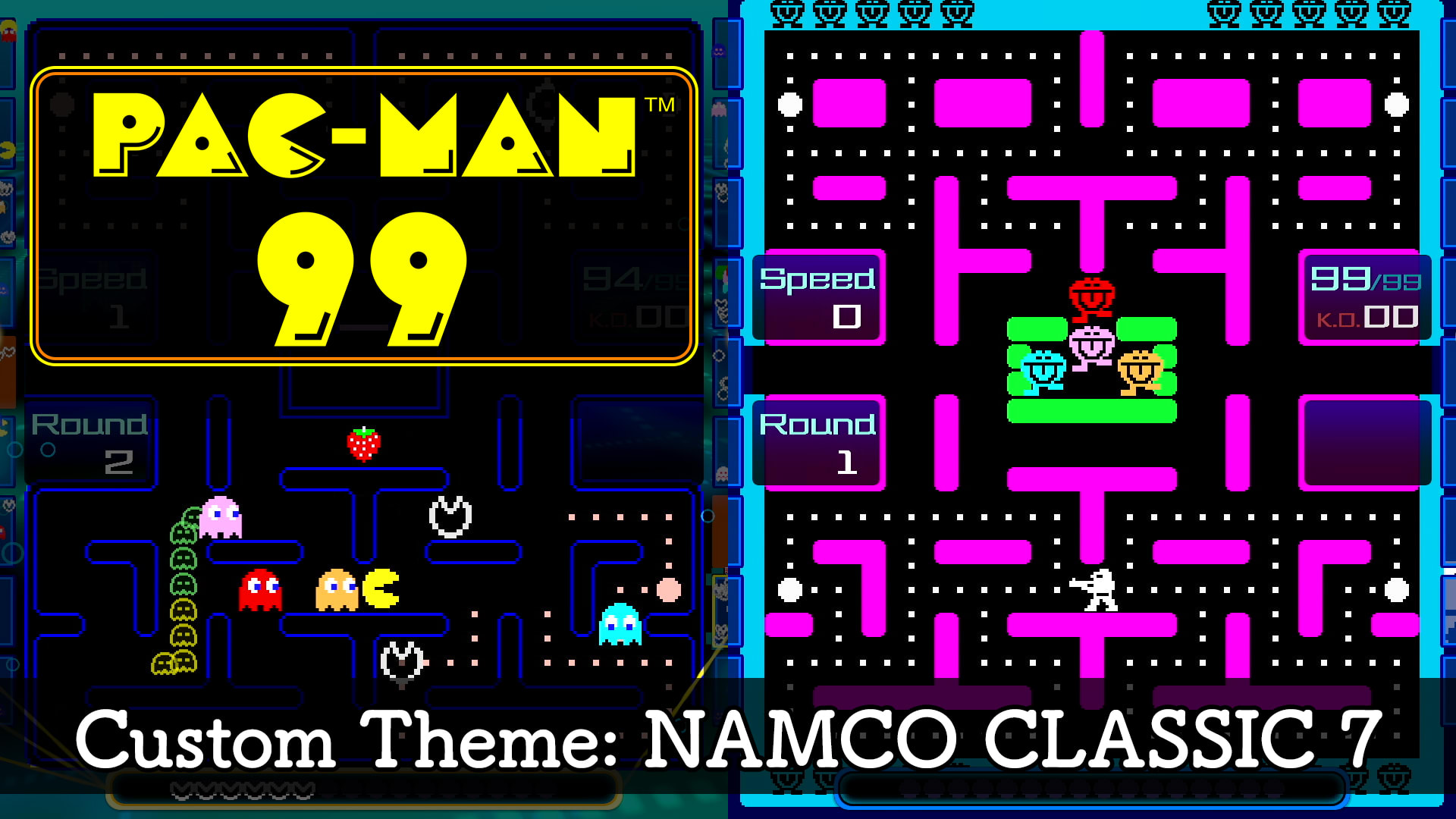 PAC-MAN™ 99 Custom Theme: NAMCO CLASSIC 7
