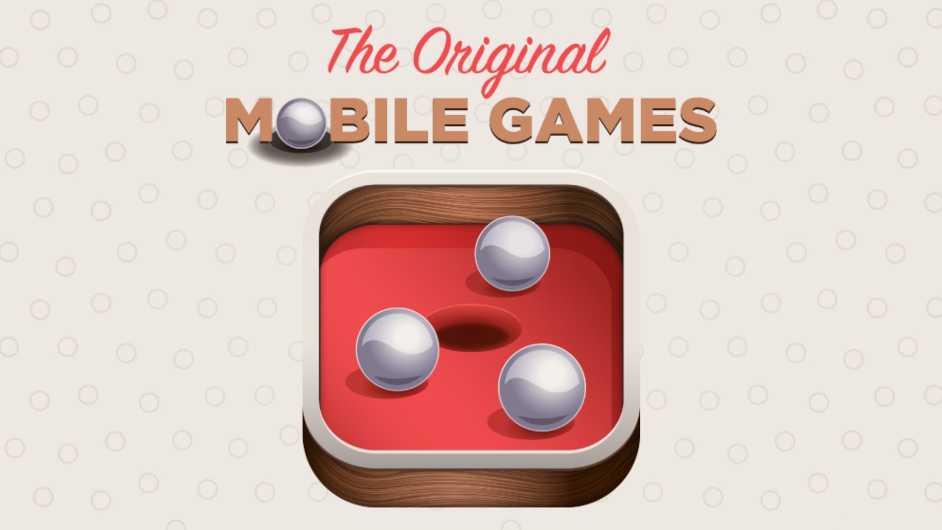The Original Mobile Games