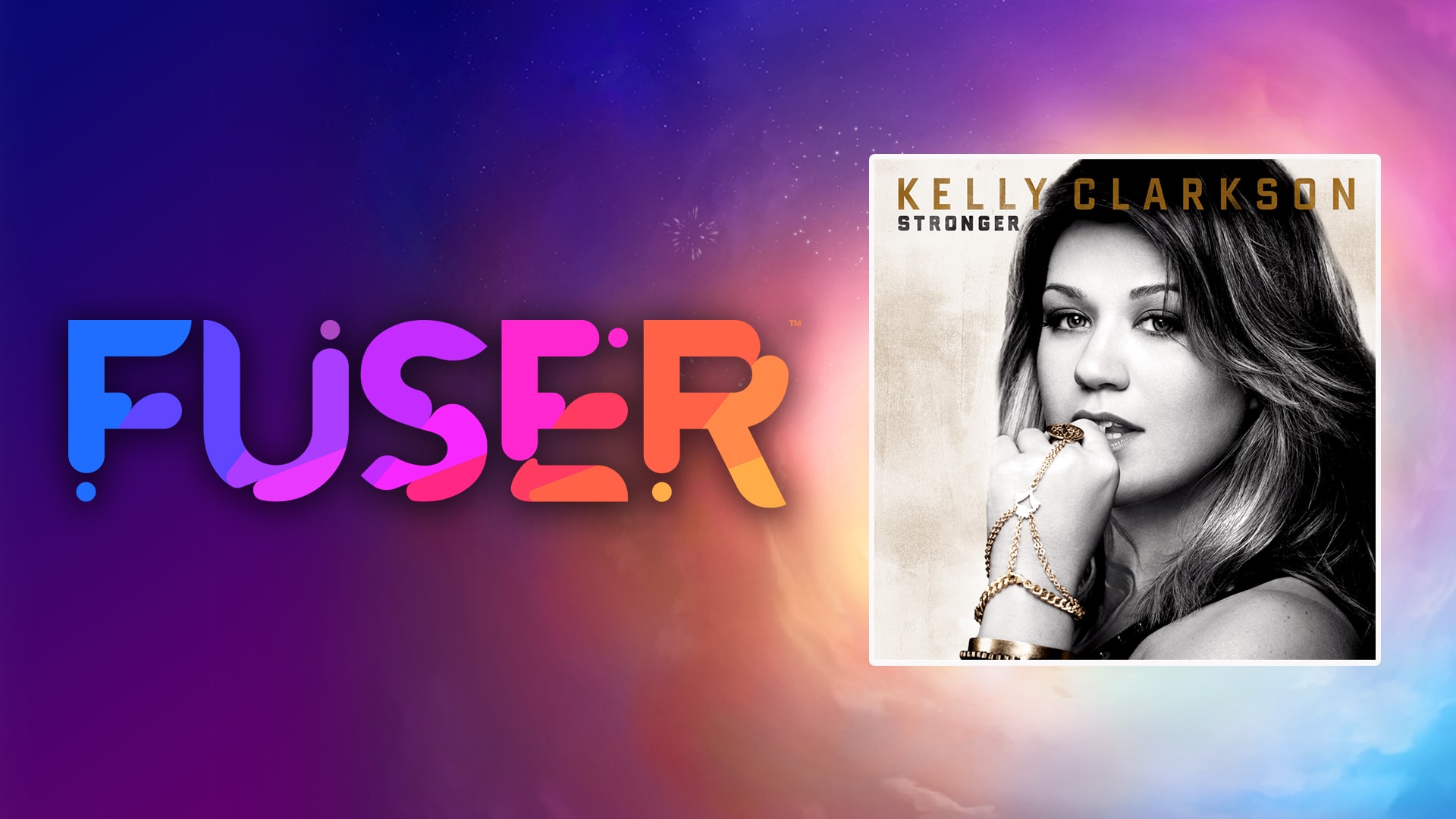 Kelly Clarkson - "Stronger (What Doesn't Kill You)"