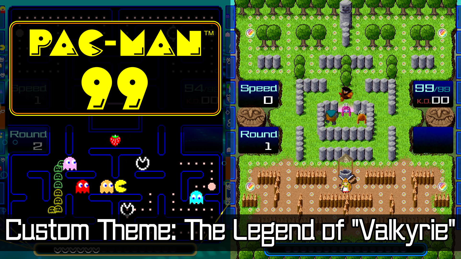 PAC-MAN™ 99 Custom Theme: The Legend of "Valkyrie"