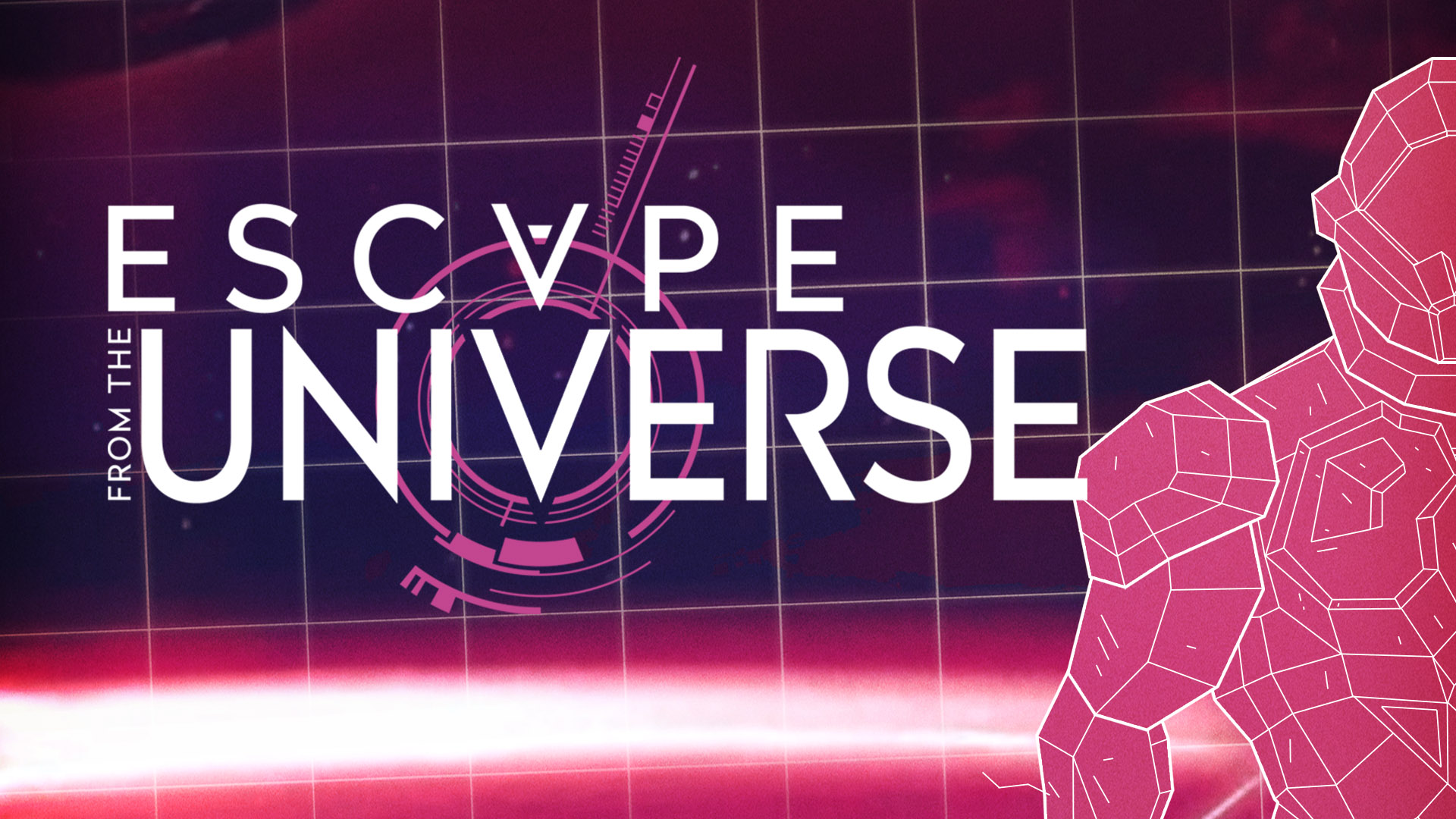 Escape from the Universe