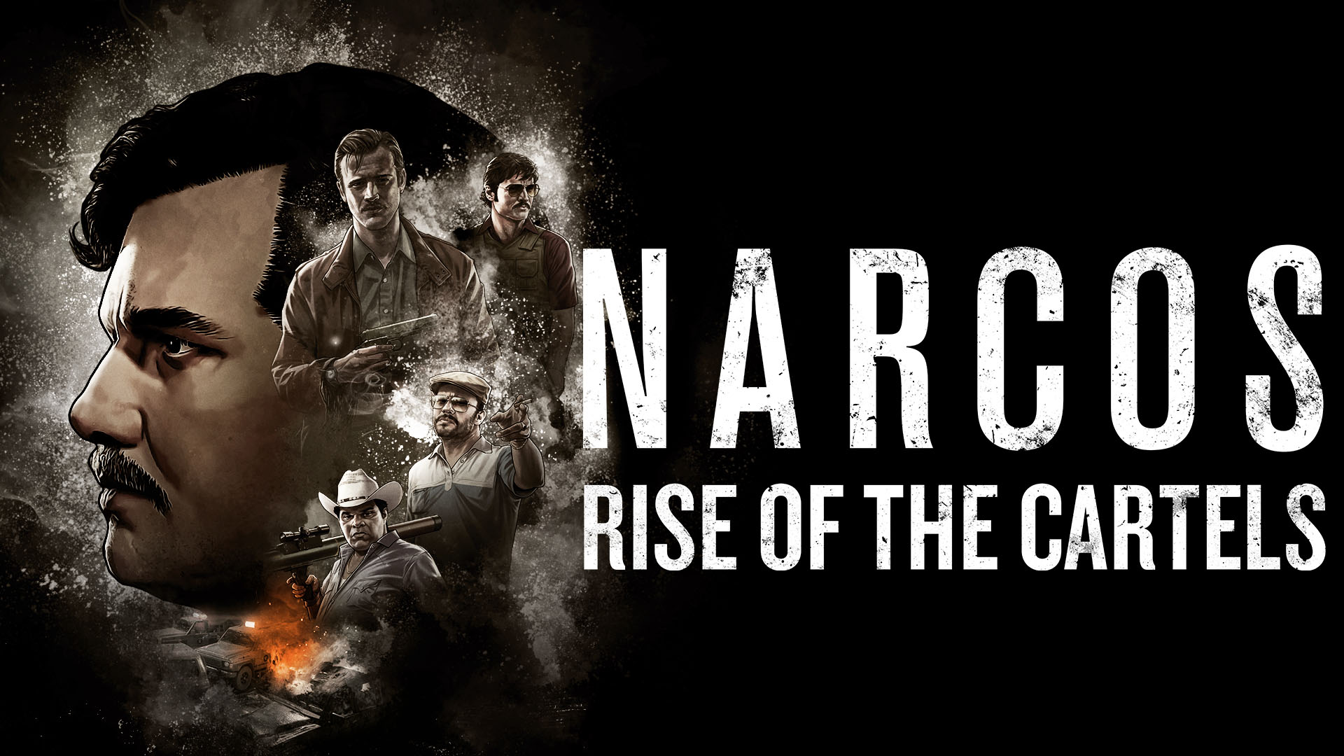 Narcos: Rise of the Cartels