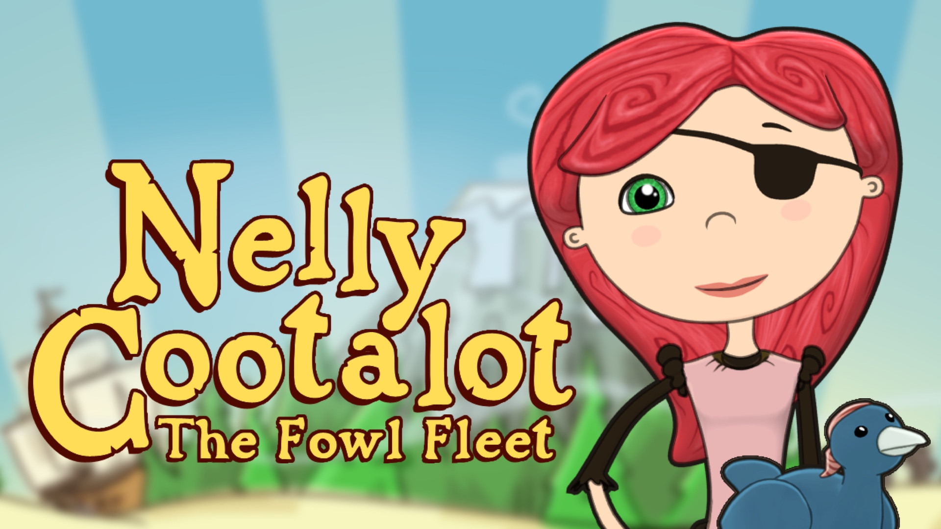 Nelly Cootalot: The Fowl Fleet