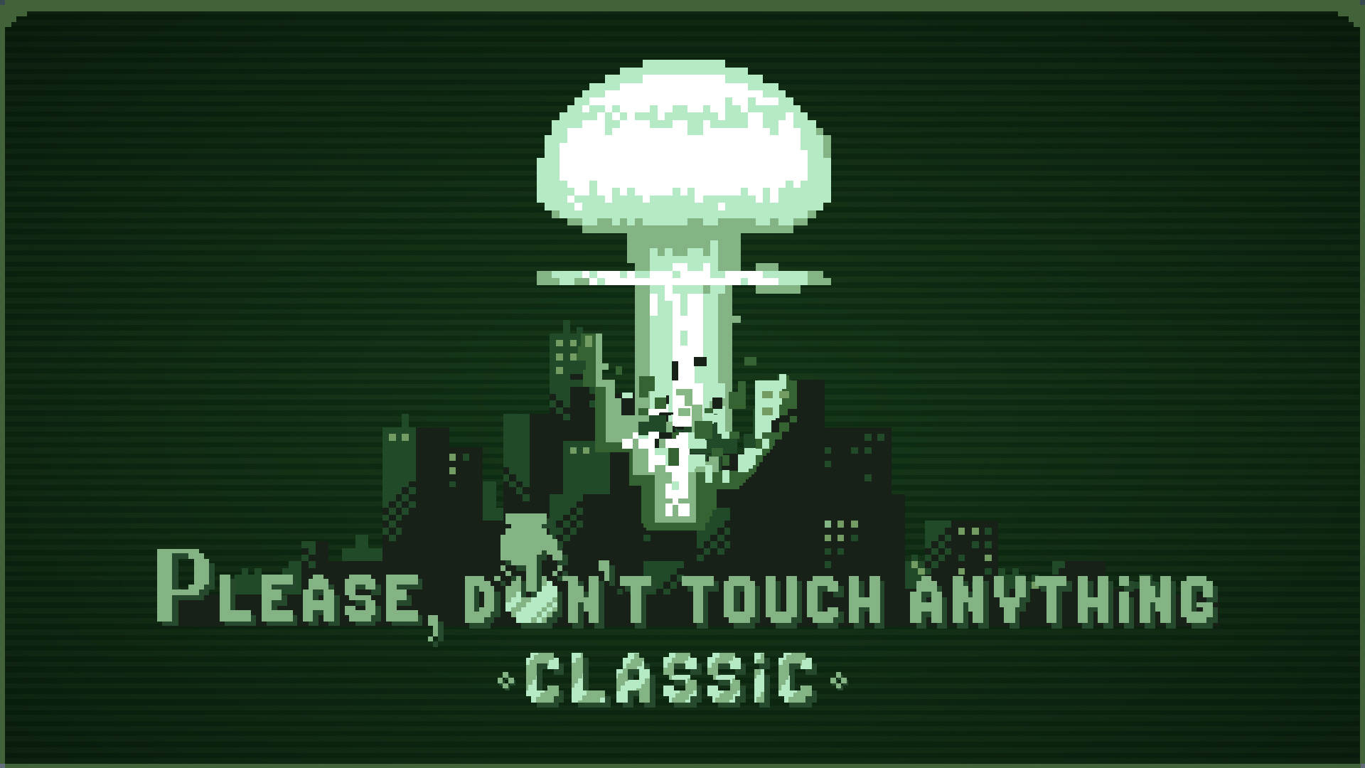 Please, Don't Touch Anything: Classic