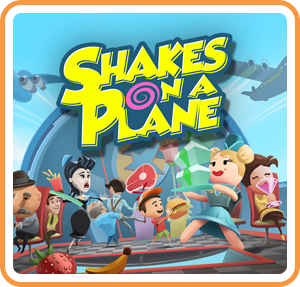 Shakes on a Plane