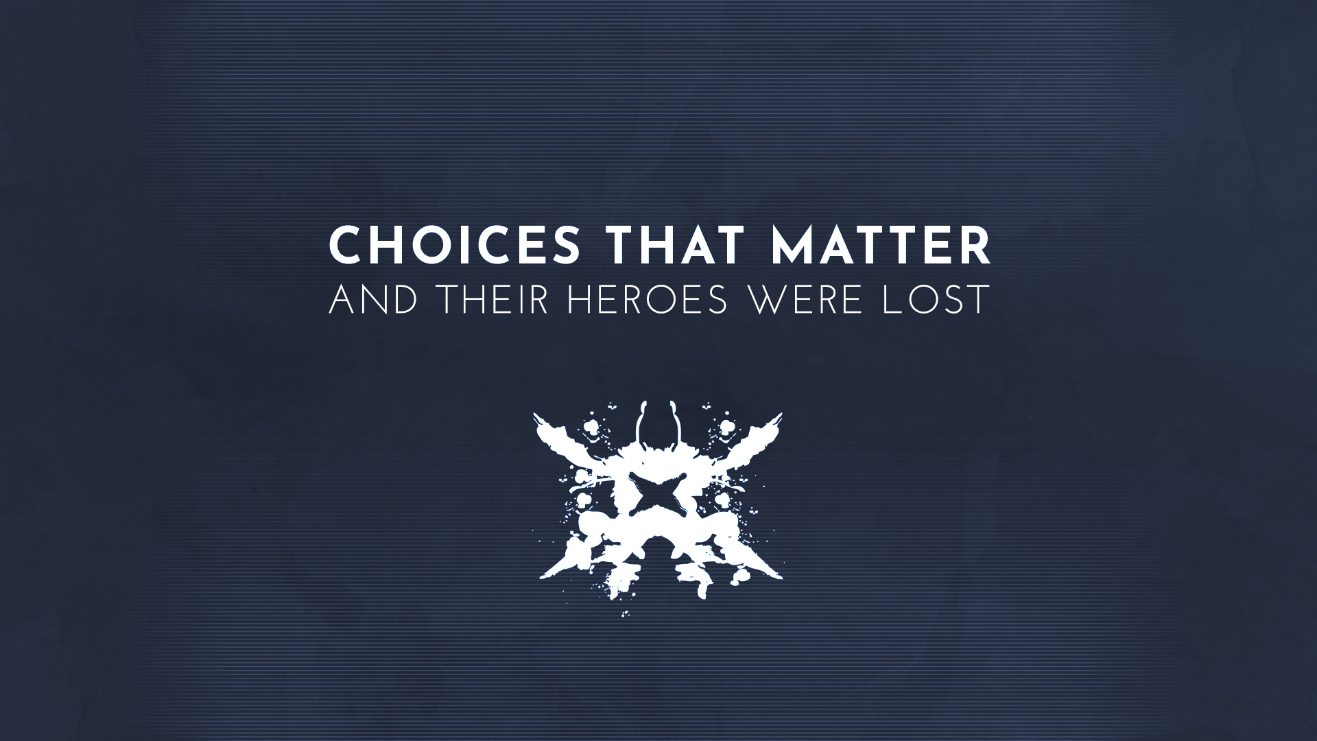 Choices That Matter: And Their Heroes Were Lost screenshot thumbnail video