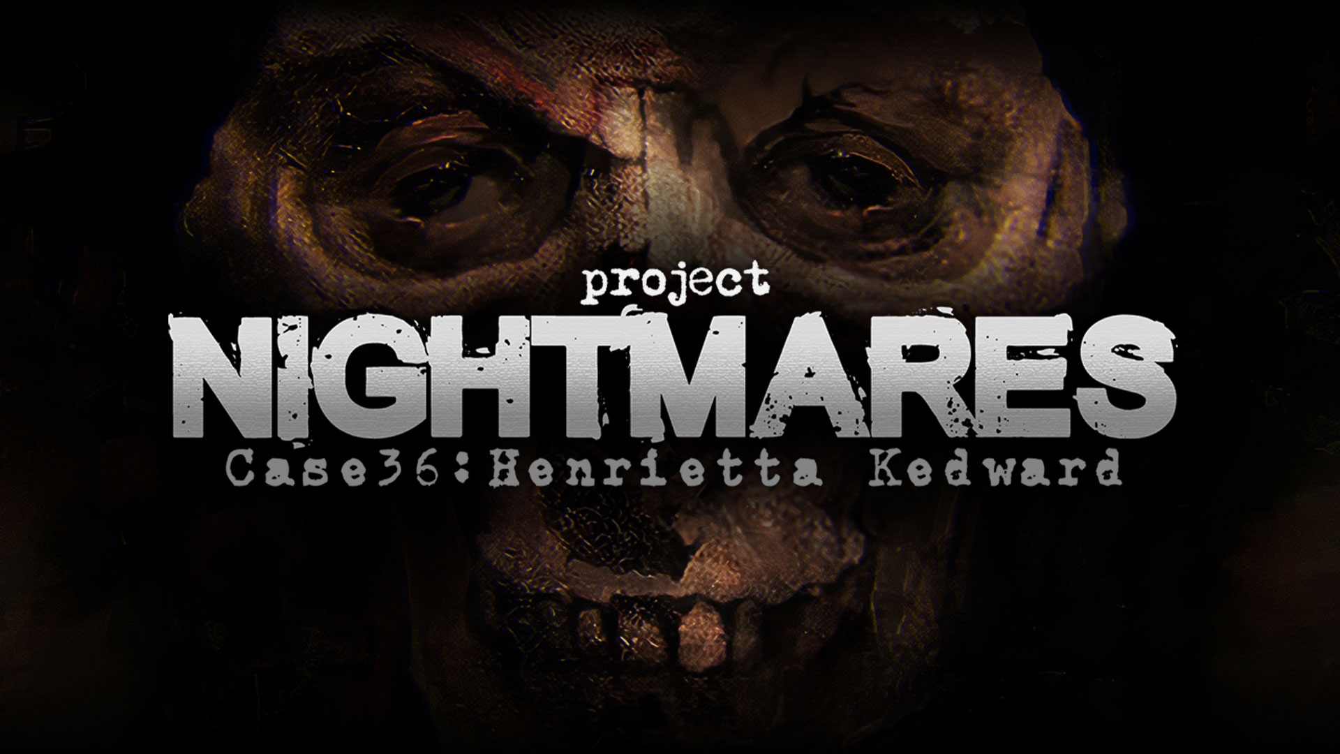 Project Nightmares Case 36: Henrietta Kedward screenshot thumbnail video