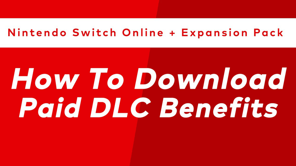 plisseret solo Burma How to download DLC for Nintendo Switch Online + Expansion Pack – News –  Nintendo.com