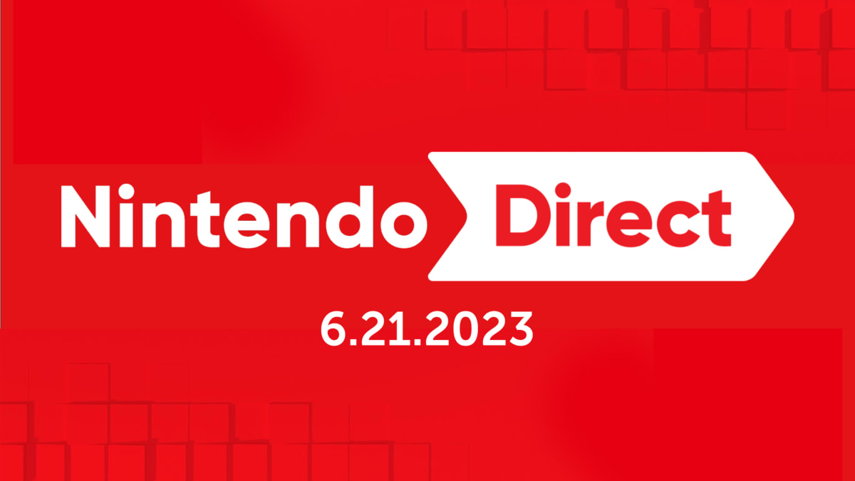 Nintendo Direct 6.21.2023 - Nintendo Official Site
