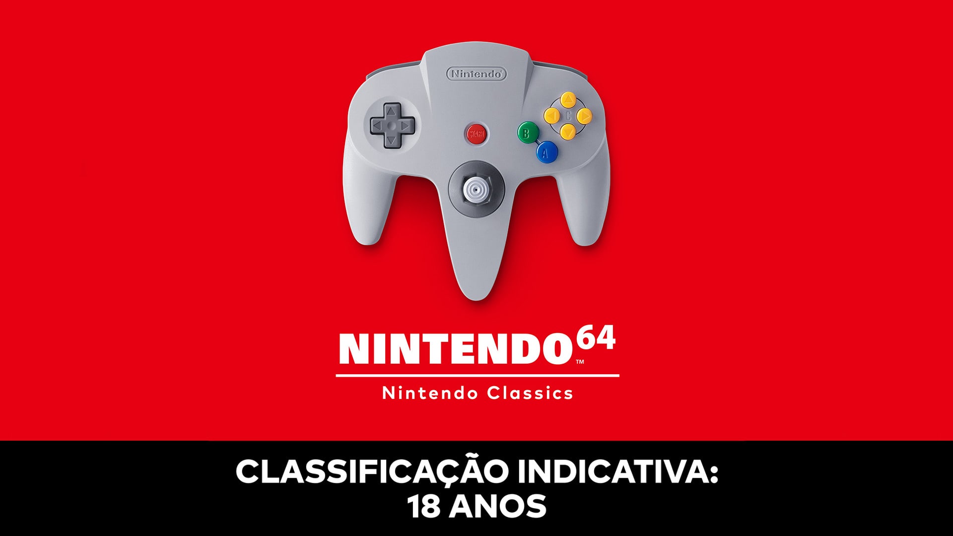 Nintendo 64™ – Nintendo Classics: CLASSIFICAÇÃO INDICATIVA: 18