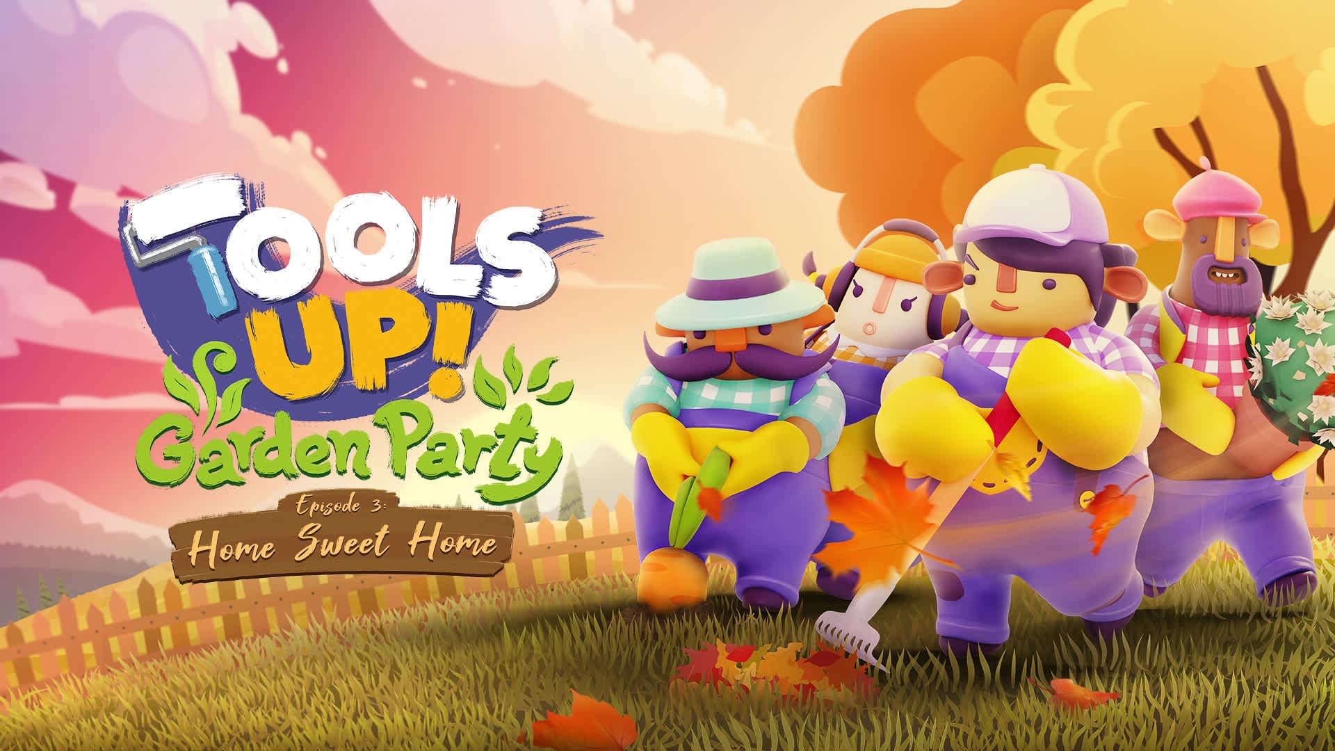 Copertina di Tools Up! Garden Party - Episode 3: Home Sweet Home
